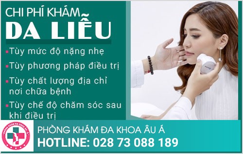 Chi phí khám da liễu bao nhiêu? Địa chỉ khám bệnh uy tín, giá rẻ nhất